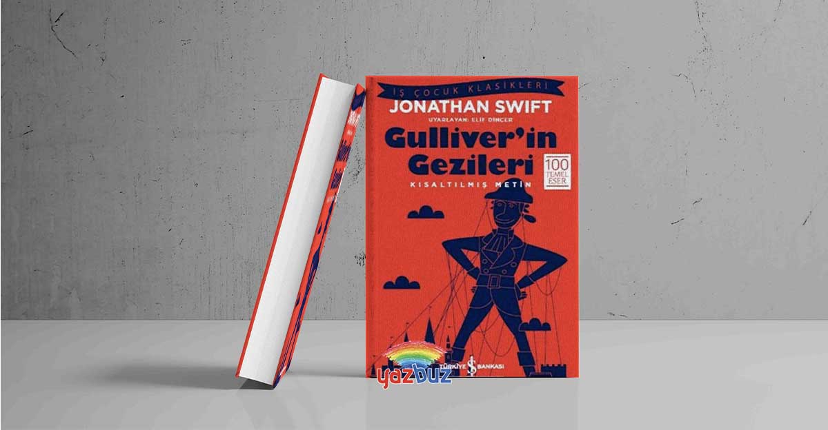 Gulliver’in Gezileri Detaylı İncelemesi