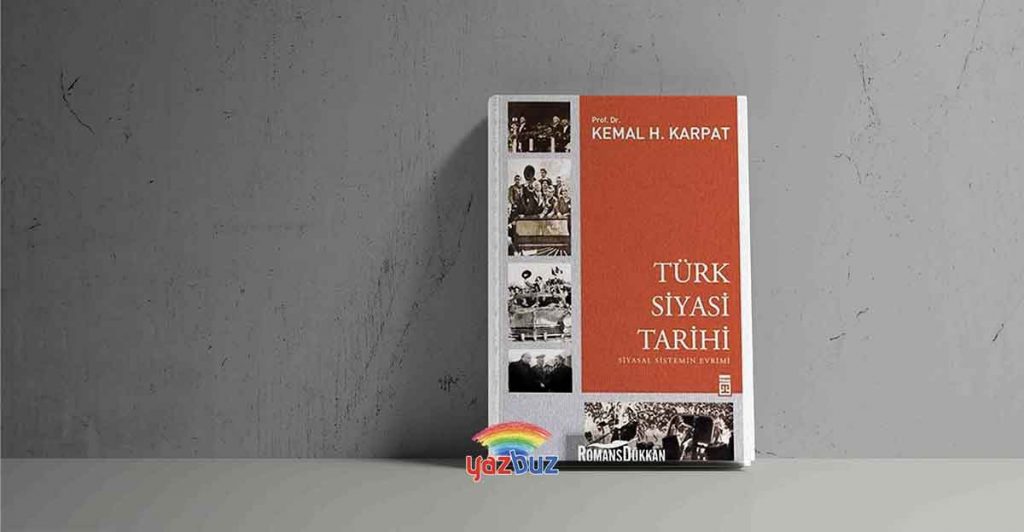 Türk Siyasi Tarihi – Kemal Haşim Karpat