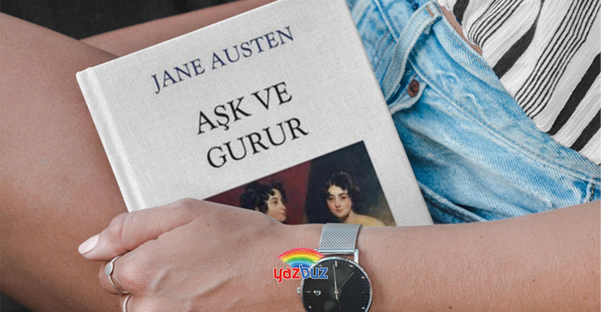 Aşk ve Gurur – Jane Austen (1813)