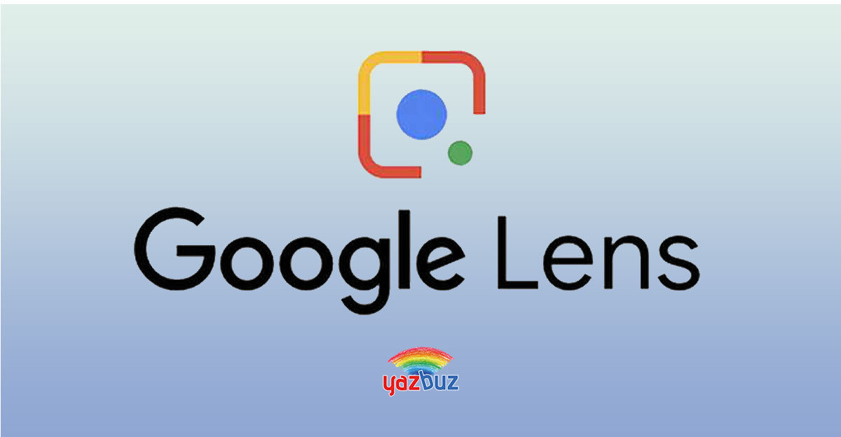 google lens ile sunulan hizmetler