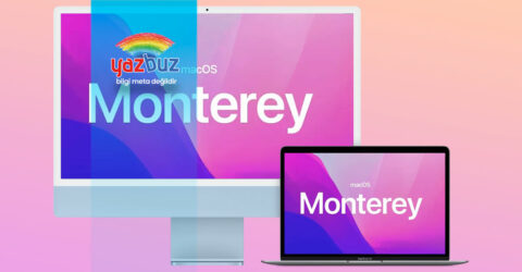 macOS Monterey Detaylı İncelemesi ve Yeni Özellikleri