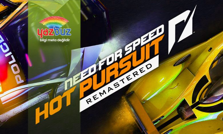 Need For Speed Hot Pursuit Remastered Sistem Gereksinimleri