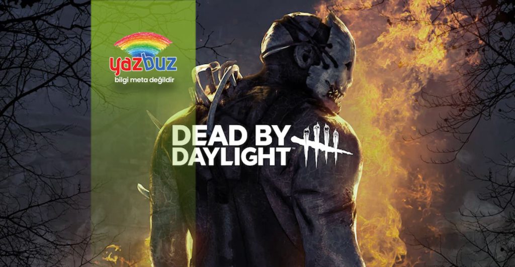 Dead by Daylight sistem gereksinimleri