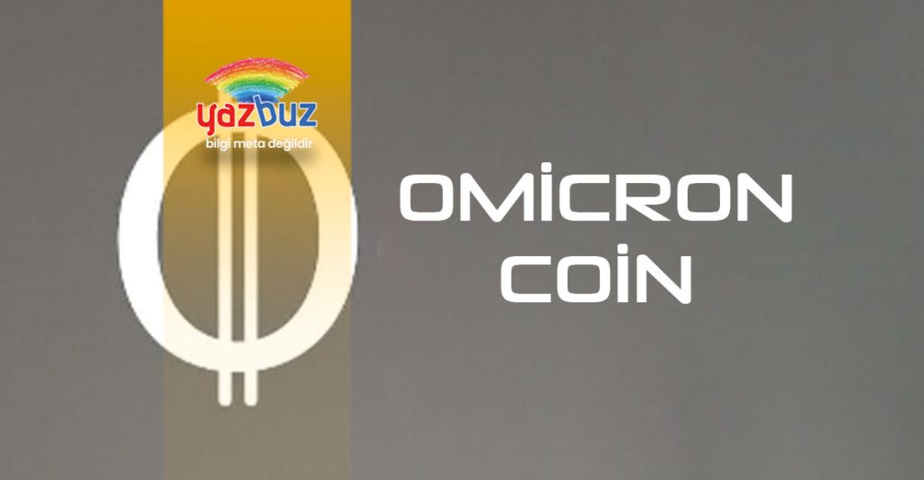 Omicron Coin Nedir? Omicron Coin Geleceği Var Mı?