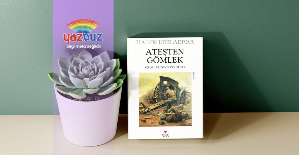 Ateşten Gömlek özeti