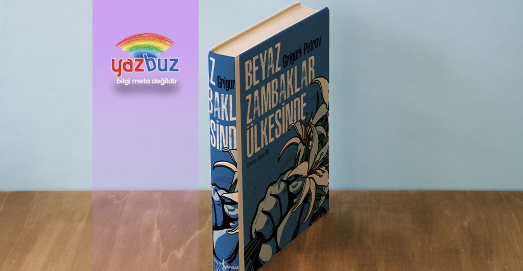 Beyaz Zambaklar Ülkesinde özeti