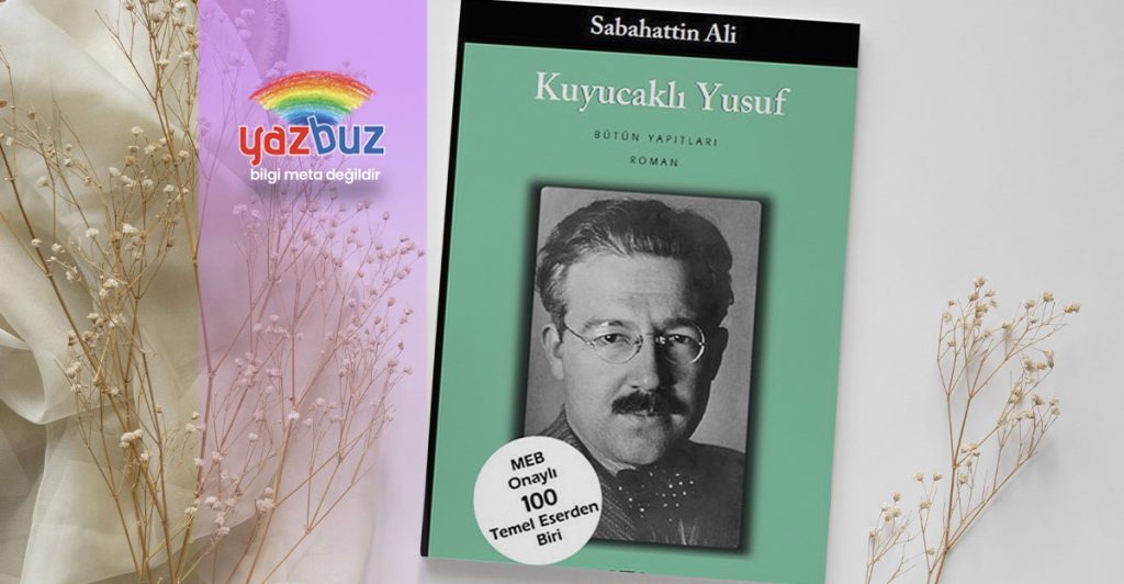 Kuyucaklı Yusuf özet