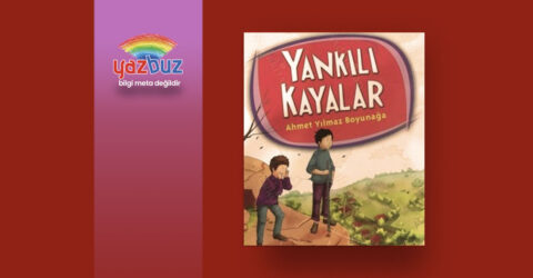 Yankili Kayalar Kitabinin Özeti, Ana Fikri ve İncelemesi